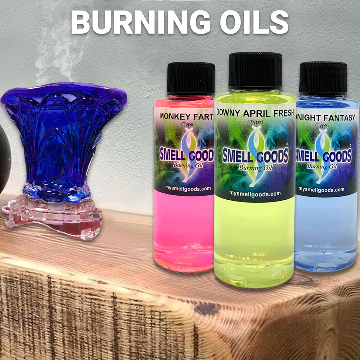 Burning Oils